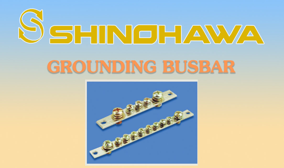 SHINOHAWA : GROUNDING BUSBAR